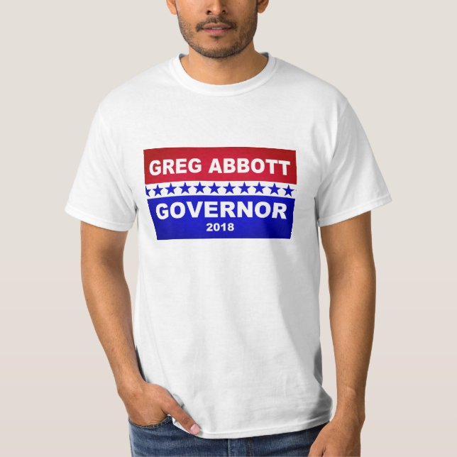 Greg Abbott Texas Governor 2018 T-Shirt (Front)