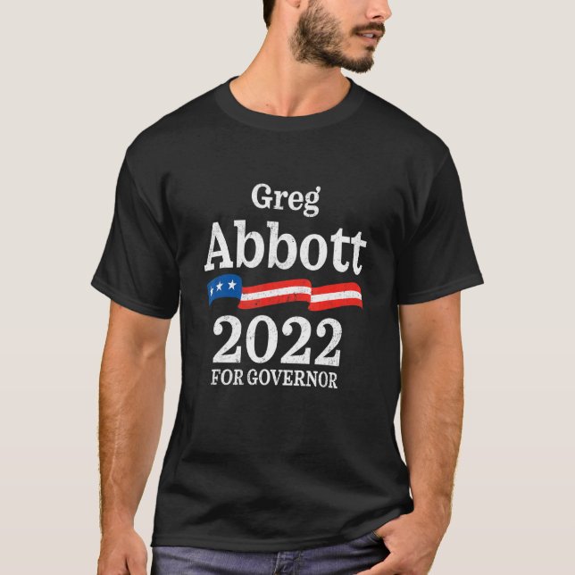 Greg Abbott Texas Governor Election 2022 Republica T-Shirt (Front)