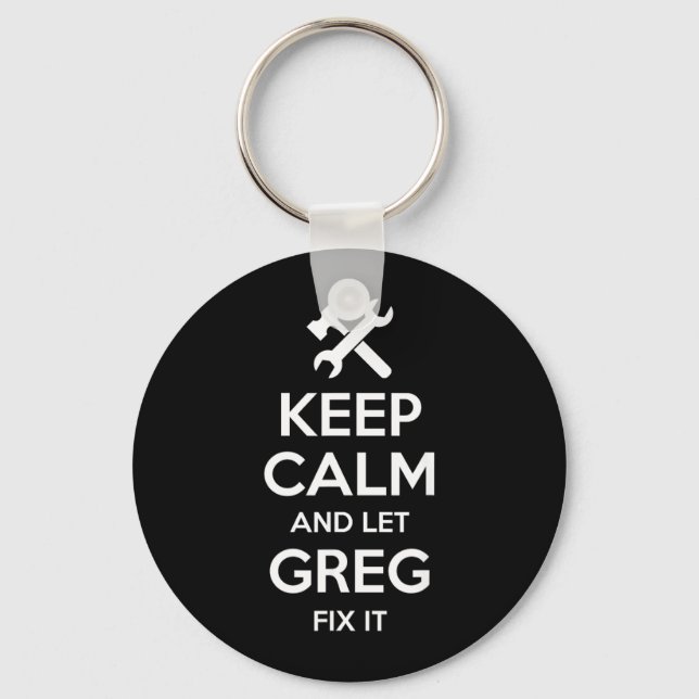 Greg Fix Quote Funny Birthday Personalised Name Key Ring (Front)