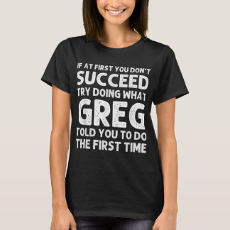GREG Gift Name Personalised Birthday Funny Christm T-Shirt