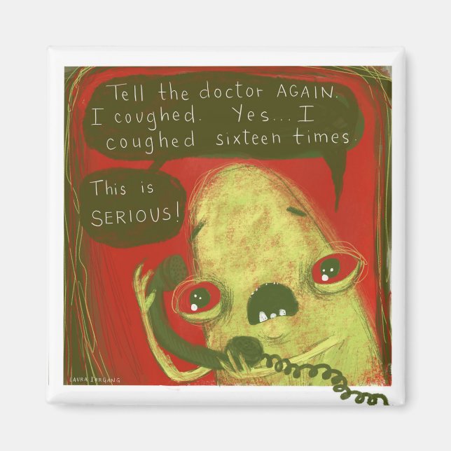 Gregg magnet by Laura Irrgang -I coughed (Front)