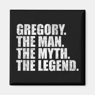 Gregory name, Gregory The Man The Myth The Legend Magnet
