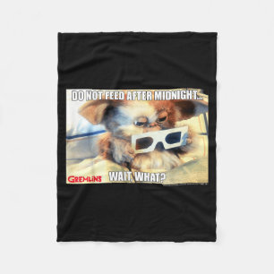 Gremlins Do Not Feed After Midnight Wait What Meme Fleece Blanket
