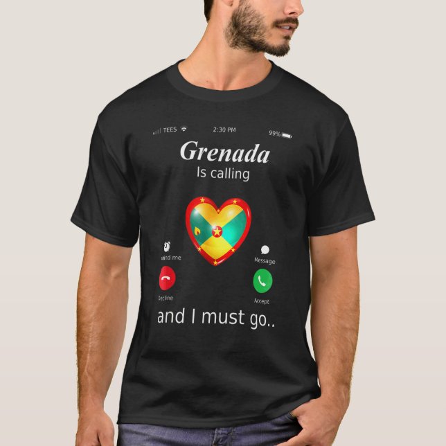 Grenada Is Calling And I Must Go Grenada Flag T-Shirt (Front)