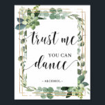 Grenery succulent gold trust me you can dance sign<br><div class="desc">Grenery succulent gold trust me you can dance sign. Contact me for matching items or for customization,  Blush Roses ©</div>