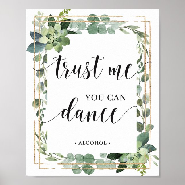 Grenery succulent gold trust me you can dance sign (Front)