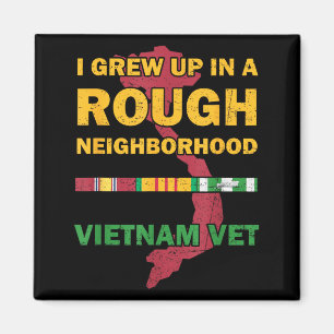 Grew Up In A Rough Neighbourhood Proud Vietnam War Magnet