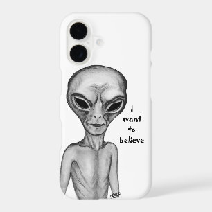 Grey Alien , I want to believe