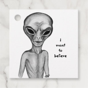 Grey Alien , I want to believe Favour Tags
