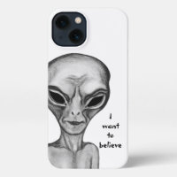 Grey Alien , I want to believe