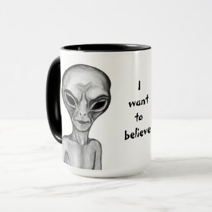 Grey Alien , I want to believe Mug