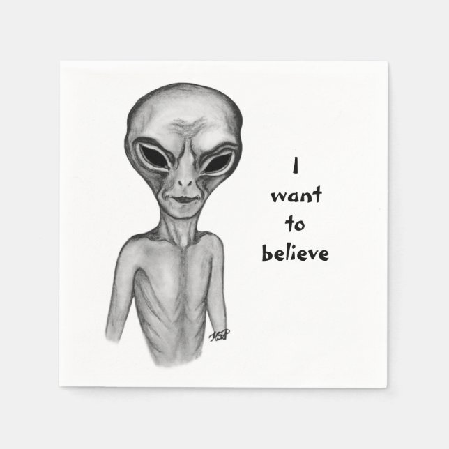 Grey Alien , I want to believe Napkin (Front)
