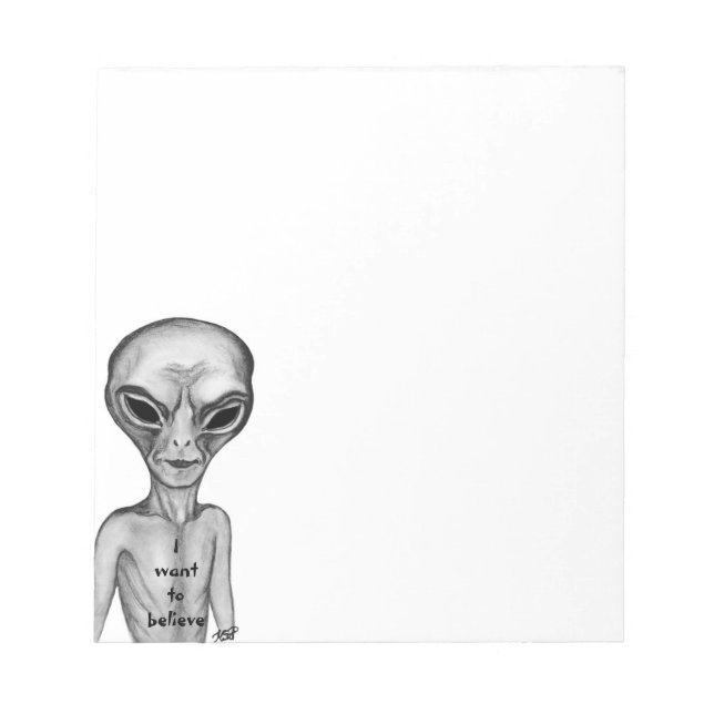 Grey Alien , I want to believe Notepad (Front)