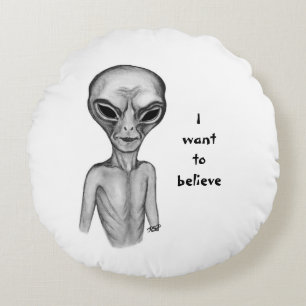 Grey Alien , I want to believe Round Cushion
