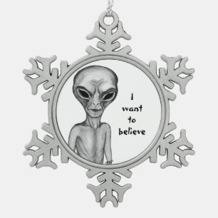 Grey Alien , I want to believe Snowflake Pewter Christmas Ornament