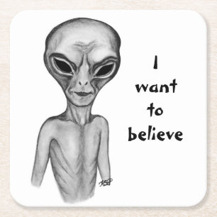 Grey Alien , I want to believe Square Paper Coaster