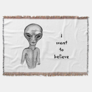 Grey Alien , I want to believe Throw Blanket