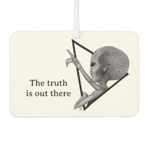 Grey Alien, the truth is out there Car Air Freshener