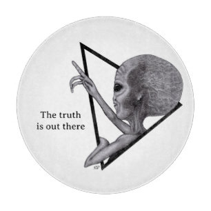 Grey Alien, the truth is out there Cutting Board
