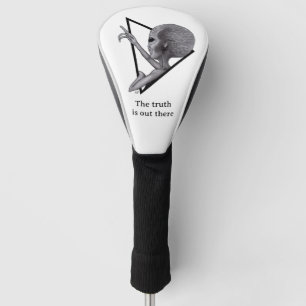 Grey Alien, the truth is out there Golf Head Cover