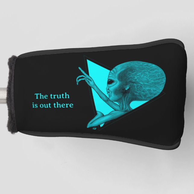 Grey Alien, the truth is out there Golf Head Cover (Front)