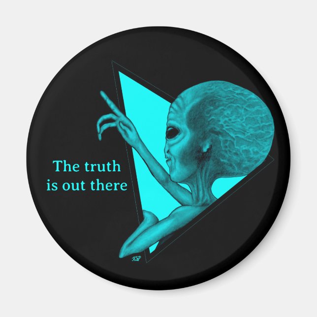 Grey Alien, the truth is out there Magnet (Front)