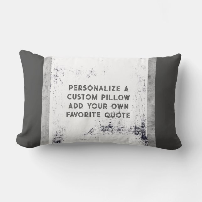 grey and white distressed add a quote personalised lumbar cushion (Front)