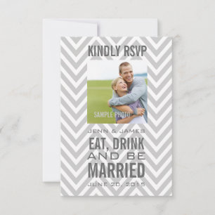 Grey Chevron Eat Drink Be Married Wedding RSVP Card