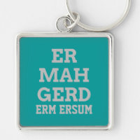 Grey Ermahgerd Premium Keychain