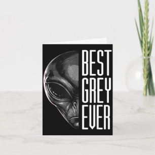 Grey ever funny extraterrestrial pun card