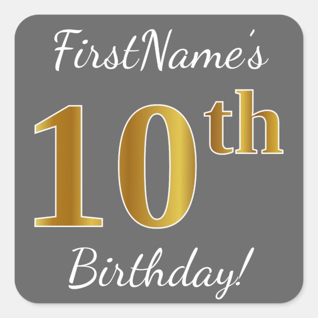 Grey, Faux Gold 10th Birthday + Custom Name Square Sticker (Front)