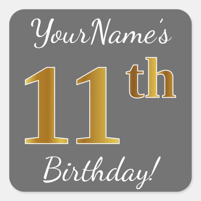 Grey, Faux Gold 11th Birthday + Custom Name Square Sticker (Front)