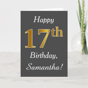 Grey, Faux Gold 17th Birthday + Custom Name Card