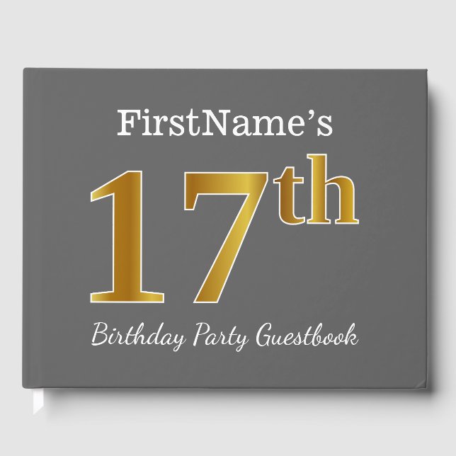Grey, Faux Gold 17th Birthday Party + Custom Name Guest Book (Front)