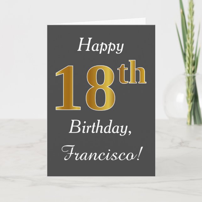 Grey, Faux Gold 18th Birthday + Custom Name Card (Front)