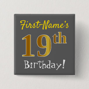 Grey, Faux Gold 19th Birthday, With Custom Name 15 Cm Square Badge