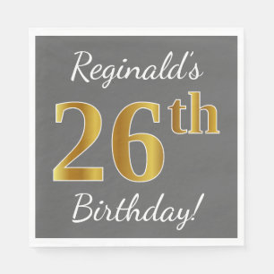 Grey, Faux Gold 26th Birthday + Custom Name Napkin