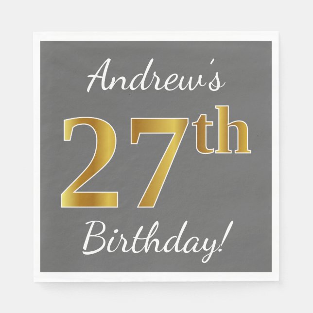 Grey, Faux Gold 27th Birthday + Custom Name Napkin (Front)