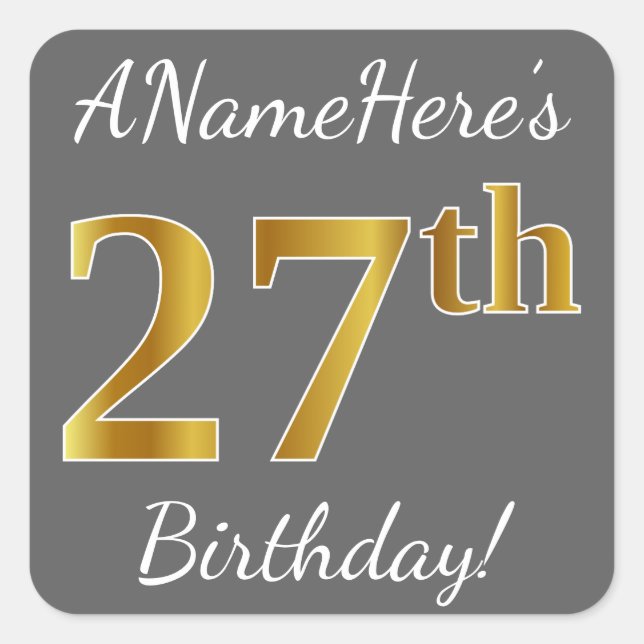 Grey, Faux Gold 27th Birthday + Custom Name Square Sticker (Front)
