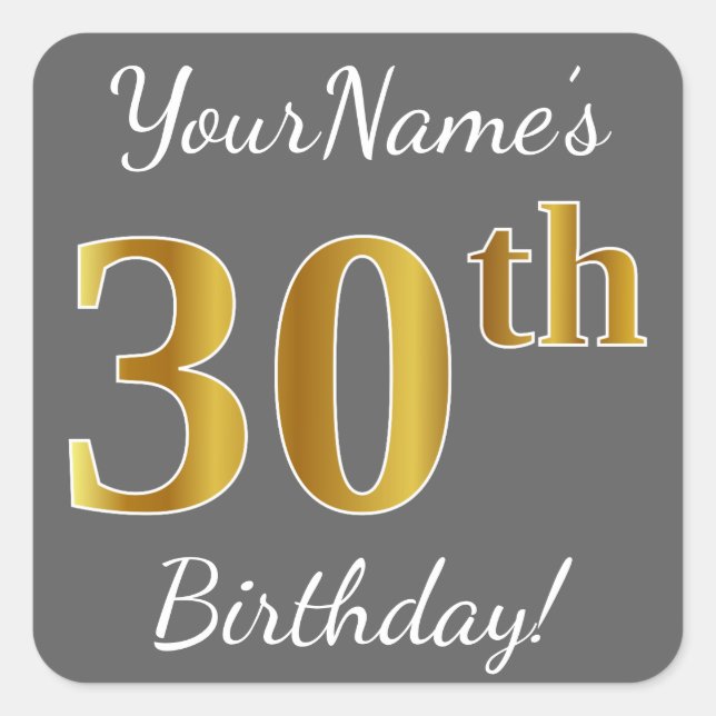 Grey, Faux Gold 30th Birthday + Custom Name Square Sticker (Front)