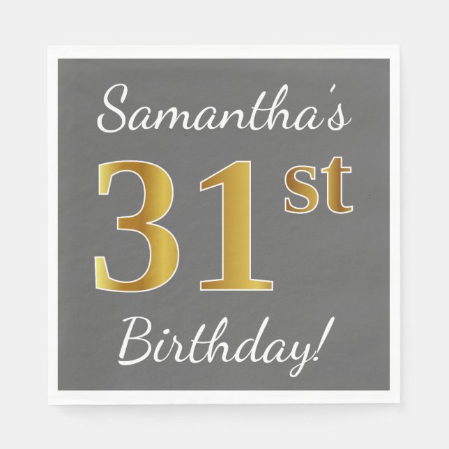 Grey, Faux Gold 31st Birthday + Custom Name Napkin (Front)