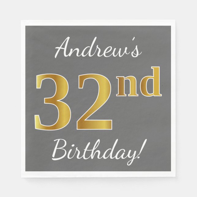 Grey, Faux Gold 32nd Birthday + Custom Name Napkin (Front)