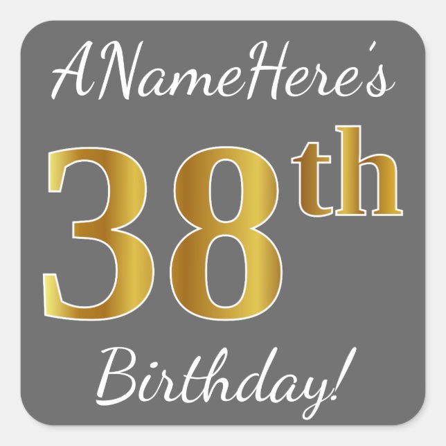 Grey, Faux Gold 38th Birthday + Custom Name Square Sticker (Front)