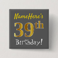 Grey, Faux Gold 39th Birthday, With Custom Name