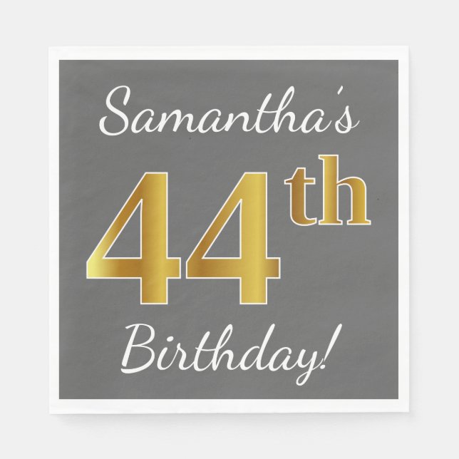 Grey, Faux Gold 44th Birthday + Custom Name Napkin (Front)