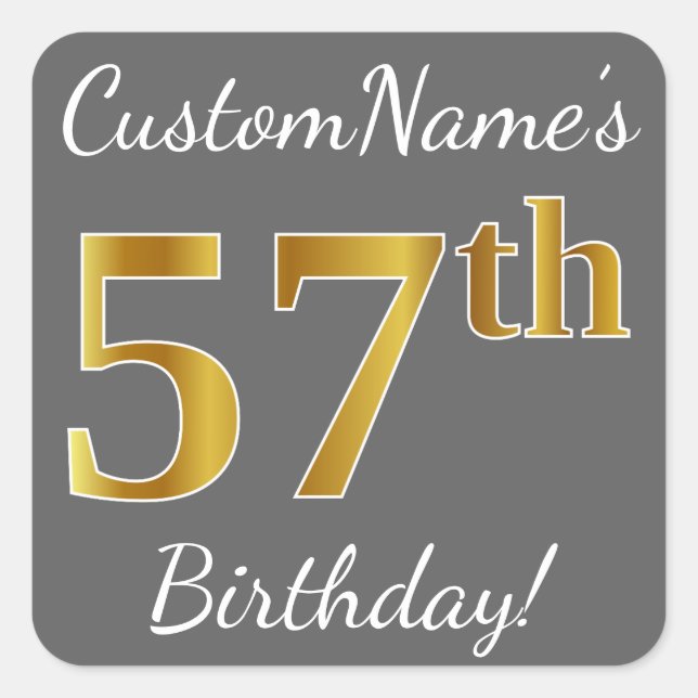 Grey, Faux Gold 57th Birthday + Custom Name Square Sticker (Front)