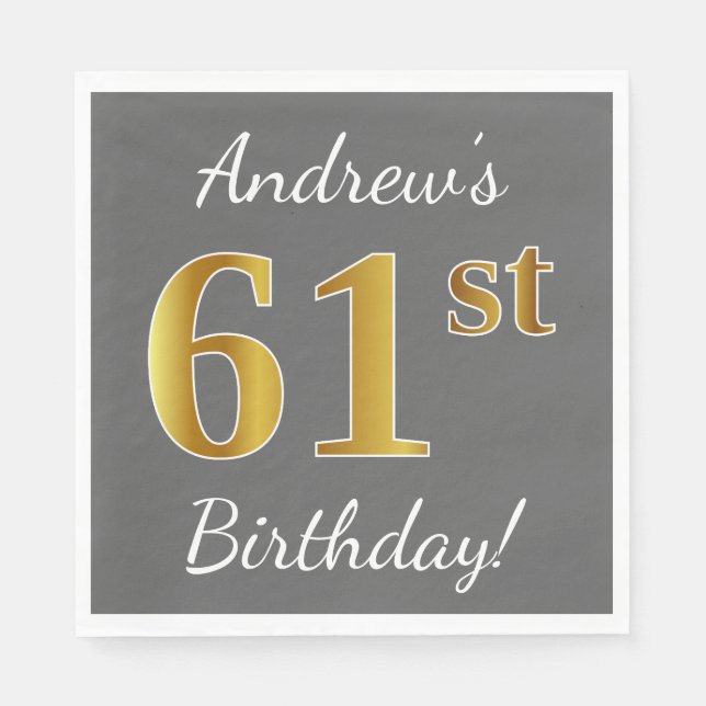 Grey, Faux Gold 61st Birthday + Custom Name Napkin (Front)