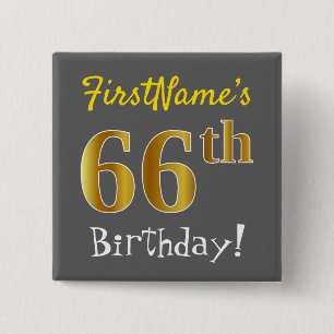 Grey, Faux Gold 66th Birthday, With Custom Name 15 Cm Square Badge