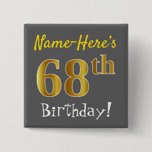Grey, Faux Gold 68th Birthday, With Custom Name 15 Cm Square Badge
