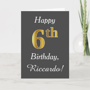 Grey, Faux Gold 6th Birthday + Custom Name Card